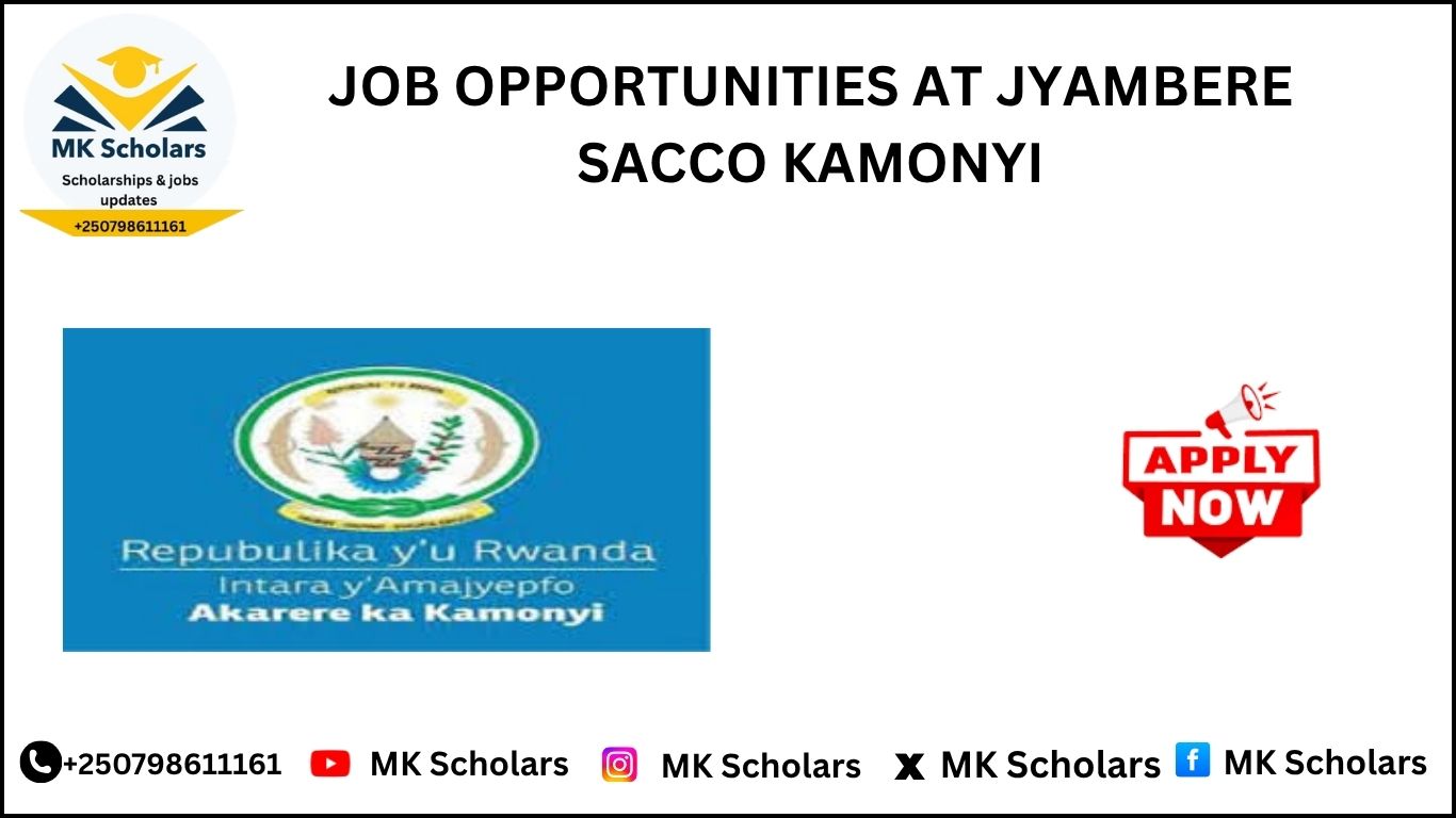 JOB OPPORTUNITIES AT JYAMBERE SACCO KAMONYI